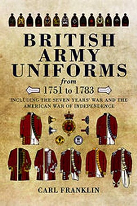 Download British Army Uniforms of the American Revolution 1751-1783 ebook {PDF} {EPUB}