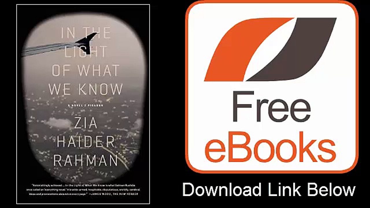 In the Light of What We Know A Novel by Zia Haider Rahman Download ePub