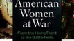 Download An Encyclopedia of American Women at War From the Home Front to the Battlefields [2 volumes] ebook {PDF} {EPUB}
