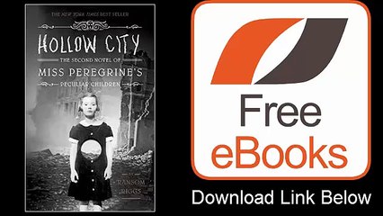 Hollow City The Second Novel of Miss Peregrine's Peculiar Children by Ransom Riggs Download ePub