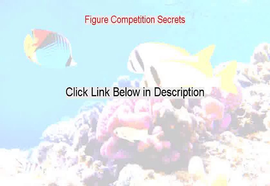 Figure Competition Secrets Review [Watch my Review]