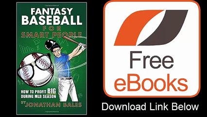 Fantasy Baseball for Smart People How to Profit Big During MLB Season by Jonathan Bales Download ePub