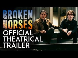 Broken Horses | Official Theatrical Trailer [HD]