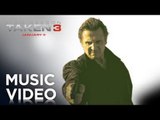 TAKEN 3 | Stop Takin' My S**t Music Video [HD]