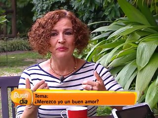 Tema de fondo: ¿Merezco yo un buen amor?