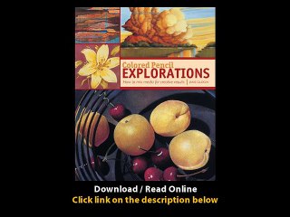 Download Colored Pencil Explorations How to mix media for creative results By Janie Gildow PDF