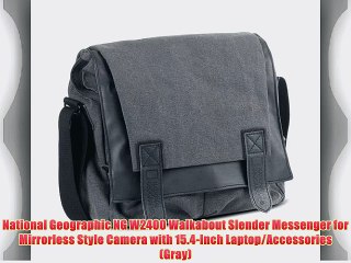 National Geographic NG W2400 Walkabout Slender Messenger for Mirrorless Style Camera with 15.4-Inch