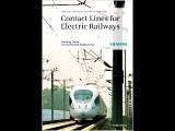 Contact Lines for Electric Railways: Planning, Design, Implementation, Maintenance Friedrich Kiessl