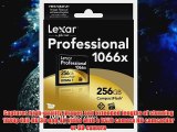Lexar Professional 1066x 256GB VPG65 CompactFlash card Up to 160MBs Read wFree Image Rescue 5 Software LCF256CRBNA1066