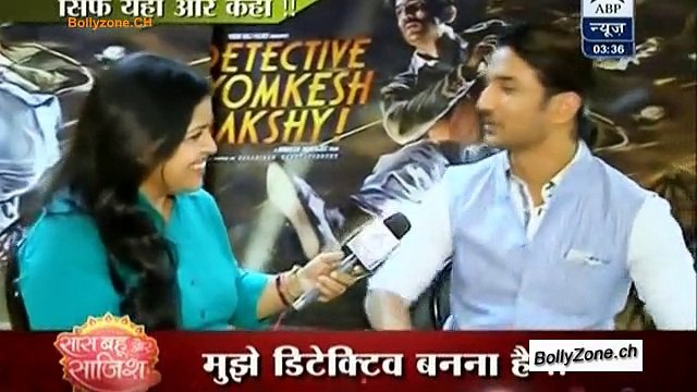 ‘Detective Byomkesh Bakshi’ Se Khaas Mulakaat !!!! - 22nd March 2015