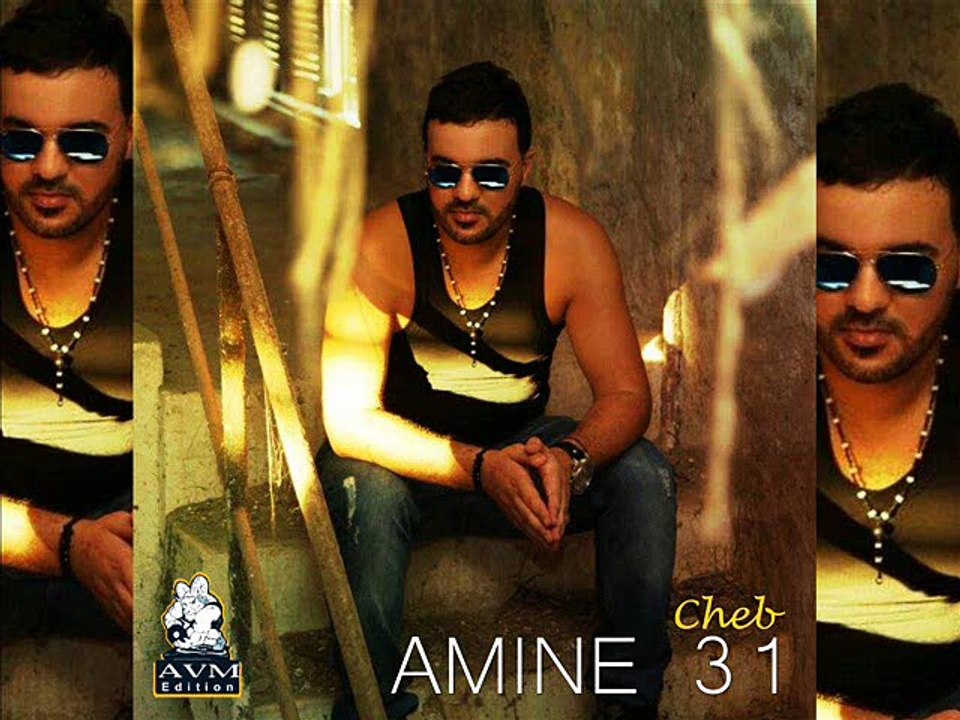 Cheb Amine 31 - Hadi hiya hiyati - AVM EDITION - 2015