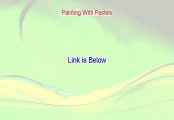 Painting With Pastels PDF (painting with pastels tutorials)