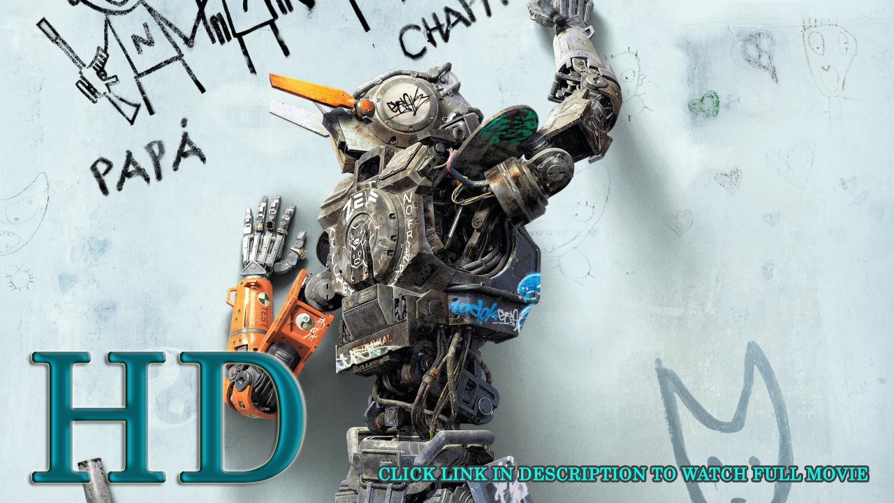 Watch Chappie Full Movie Streaming Online   1