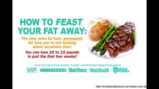 Feast Your Fat Away Truth About Feast Your Fat Away