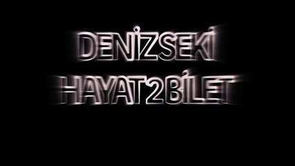 Deniz Seki - Hayat İki Bilet (Teaser)