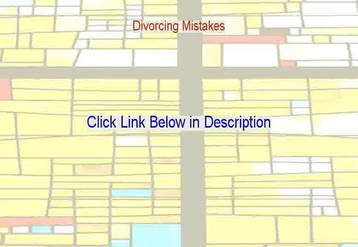 Divorcing Mistakes Reviewed (divorce mistakes to avoid 2015)