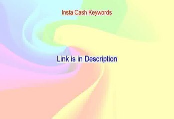 Insta Cash Keywords Reviewed - Watch this [2015]
