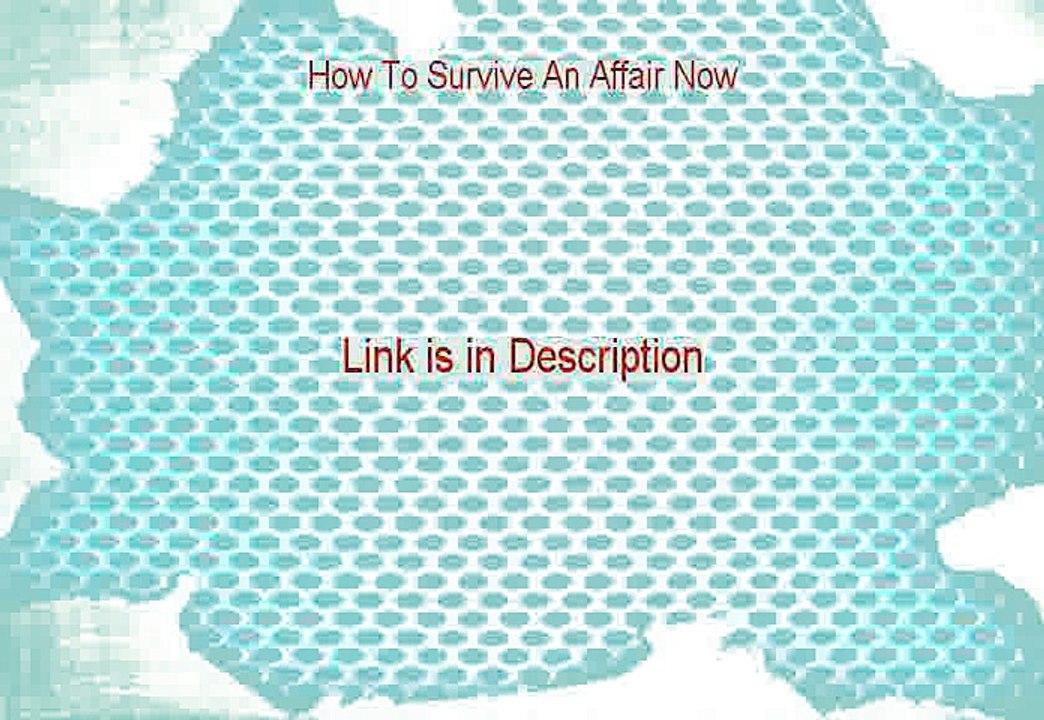 How To Survive An Affair Now Reviews - See my Review 2015