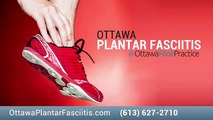 Plantar Fasciitis - Heel Spurs - Foot Specialist in Ottawa, Ontario