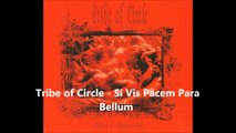 Tribe of Circle - Si Vis Pacem Para Bellum