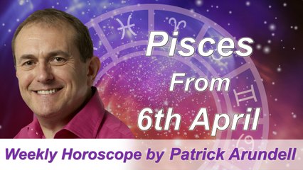 Pisces Weekly Horoscope from 6th April 2015