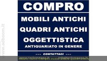 MILANO,  CERCO  COMPRO MOBILI ANTICHI, QUADRI ANTICHI, ANTIQUARIATO EURO 1.000