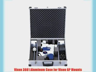 Vixen 3881 Aluminum Case for Vixen GP Mounts