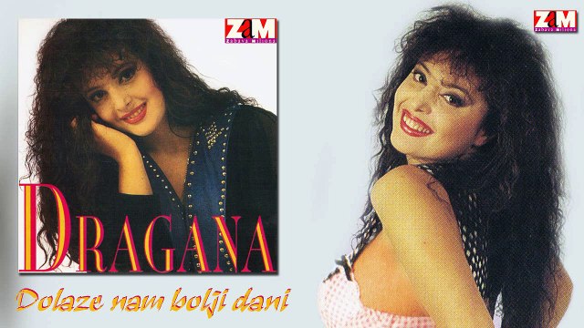 Dragana Mirkovic - Dolaze nam bolji dani (Audio 1992)