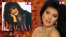 Dragana Mirkovic - O, da li znas (Audio 1992)