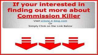 Craig Kaye and Rob Walker's Commission Killer - Commission Killer System