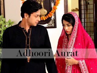 Ik Saya Gehray Dard Ka Tha - Title Song of Pakistani Drama Serial Adhoori Aurat