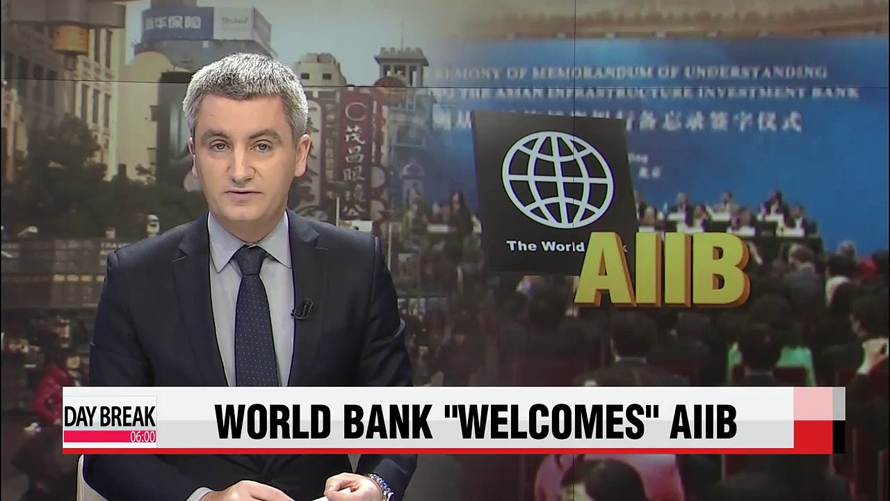 World Bank dismisses worries China-led AIIB will compete with regional development banks