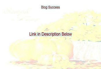 Blog Success Free Review - Hear my Review