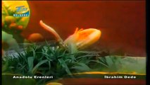 Anadolu Erenleri - İbrahim Dede