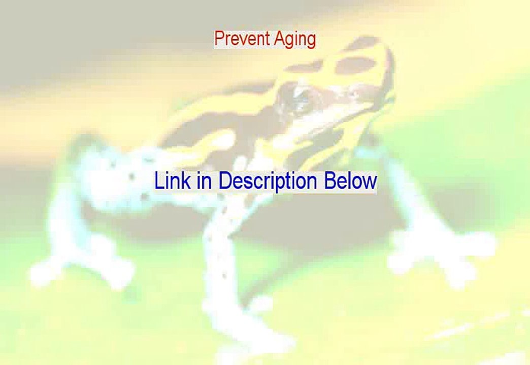 Prevent Aging Reviews - Legit Review