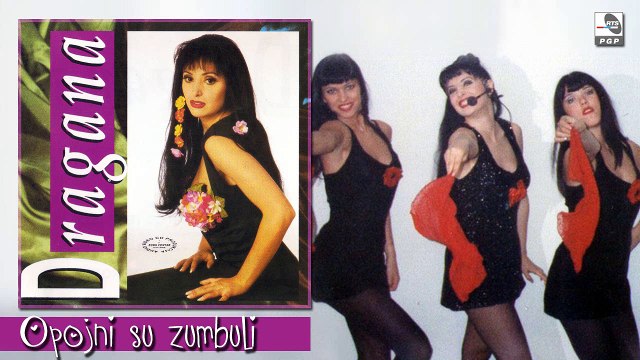 Dragana Mirkovic - Opojni su zumbuli (Audio 1994)
