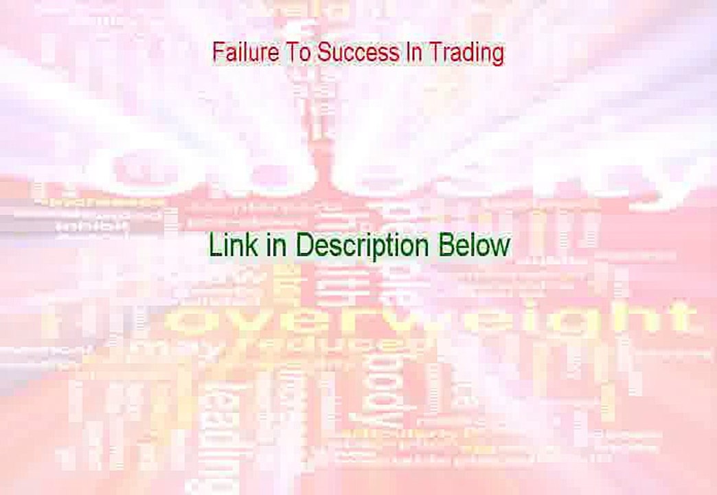 Failure To Success In Trading PDF Free - Instant Download