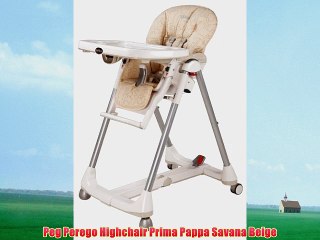 Peg Perego Highchair Prima Pappa Savana Beige