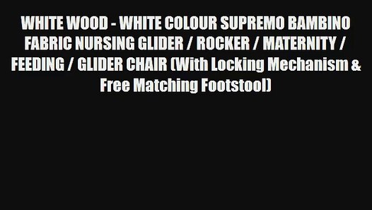 supremo bambino nursing glider chair and footstool
