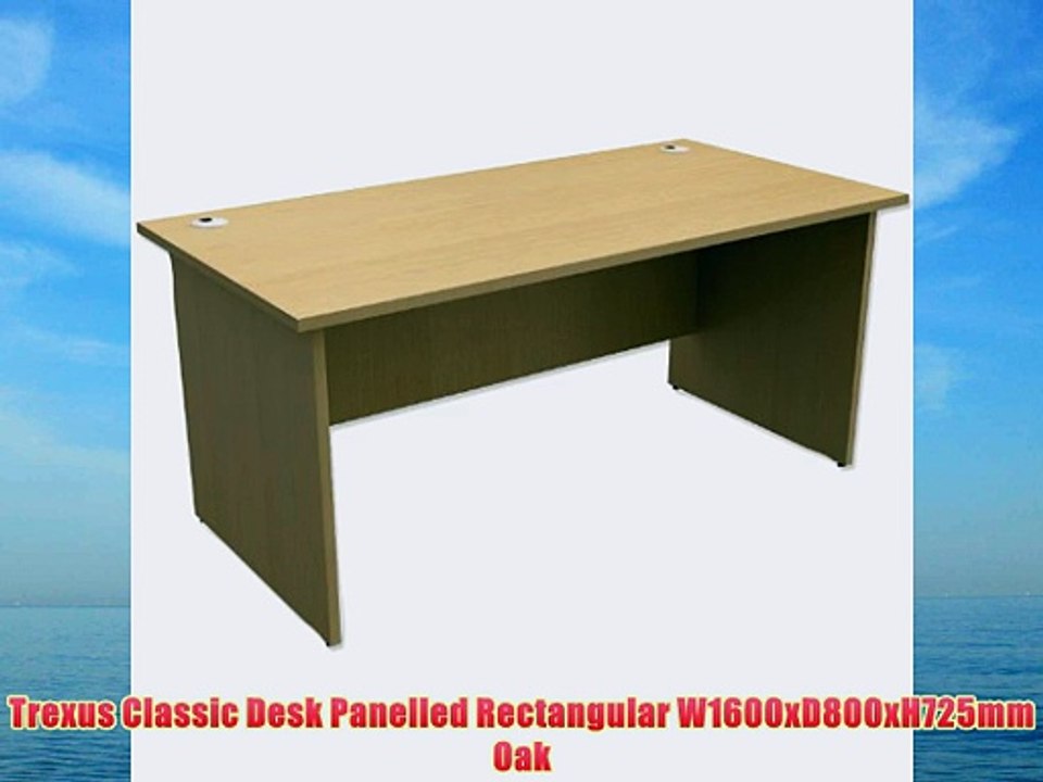 Trexus Classic Desk Panelled Rectangular W1600xD800xH725mm Oak