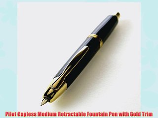 Pilot Capless Medium Retractable Fountain Pen with Gold Trim