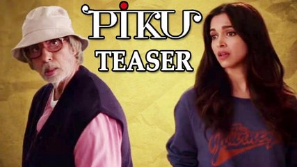 'Piku' Official Teaser REVIEW | Amitabh Bachchan | Deepika Padukone