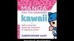 Download Manga for the Beginner Kawaii How to Draw the Supercute Characters of Japanese Comics By Christopher Hart PDF
