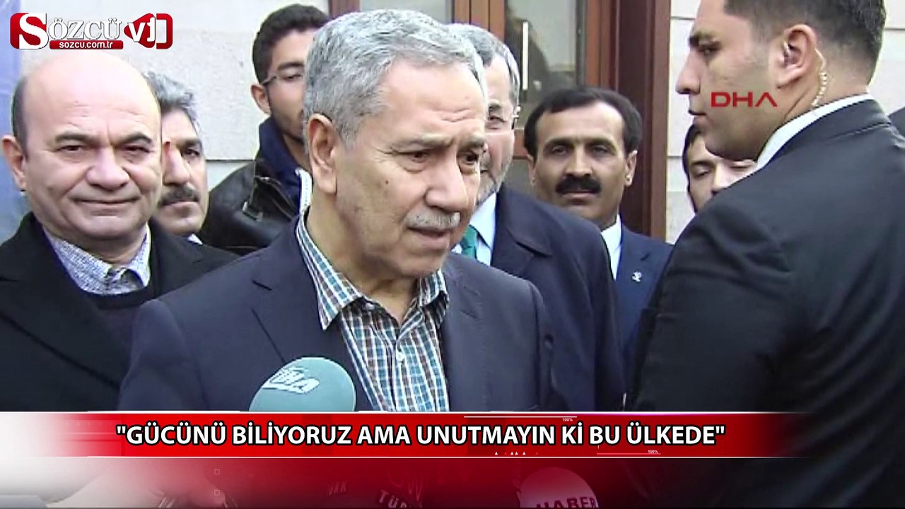 "Gücünü biliyoruz ama unutmayın ki bu ülkede"