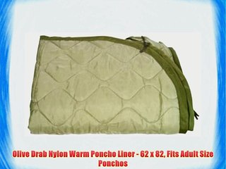 Olive Drab Nylon Warm Poncho Liner - 62 x 82 Fits Adult Size Ponchos