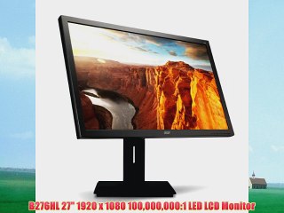 B276HL 27 1920 x 1080 100000000:1 LED LCD Monitor