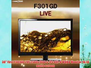 30 First F301GD LIVE 2560x1600 S-IPS DVI-D WQHD Monitor 16:10 matte screen