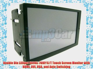 Double Din Lilliput 669GL-70NP/C/T Touch Screen Monitor with HDMI DVI VGA and Auto Switching