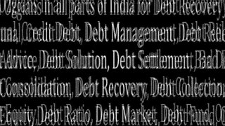 Ozg Debt Management Consultant in Gurgoan | Email: debt@liaisoning.com