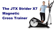 The JTX Strider X7 Magnetic Cross Trainer Review / The Ideal Cross Trainer for Anyone who wants to Workout at Home